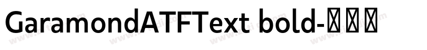 GaramondATFText bold字体转换